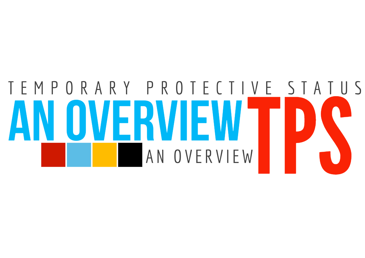 Temporary Protective Status (TPS) – NY VISA LAWYER